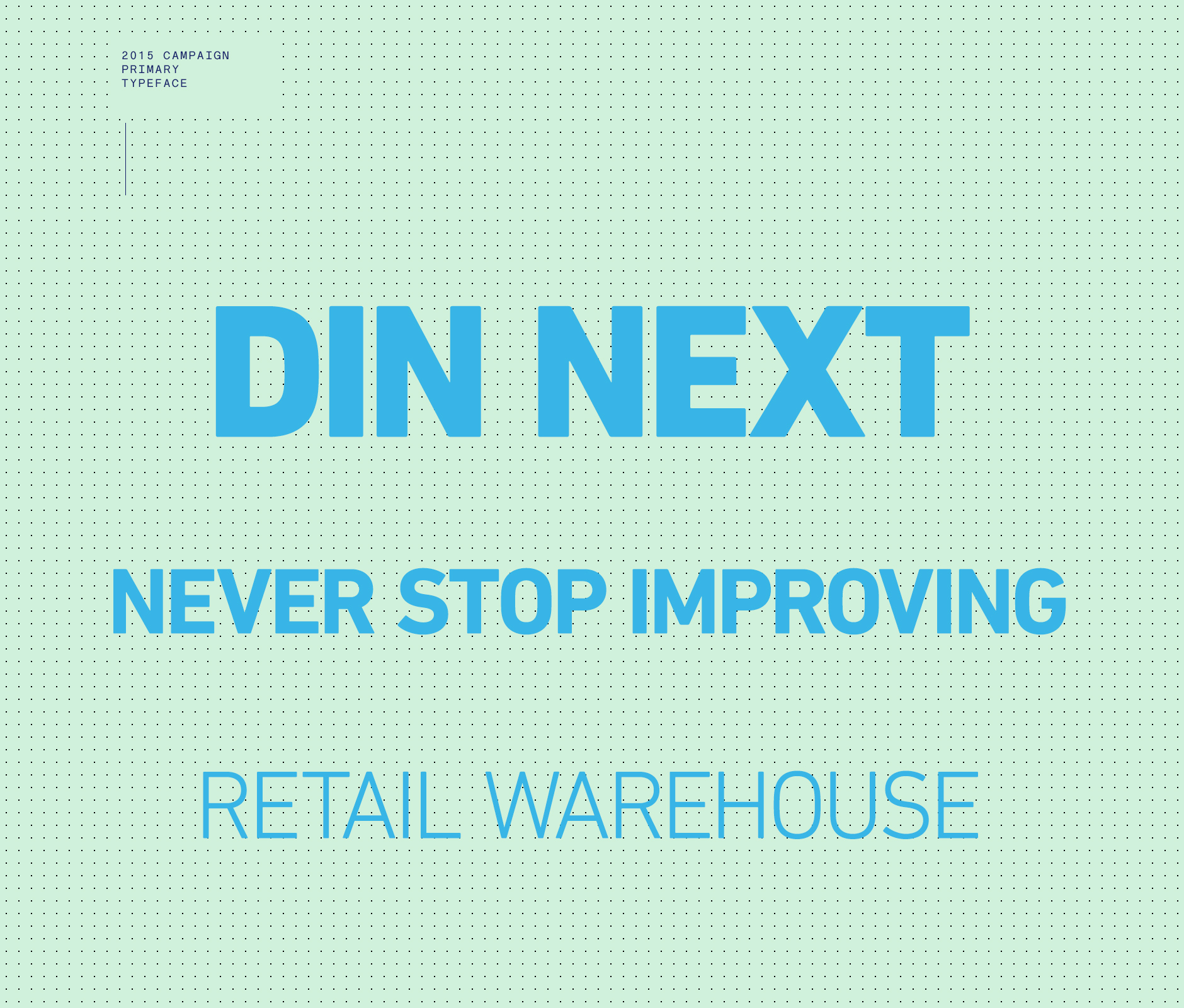 Din next primary font used in Lowe's Mexico marketing campaign 