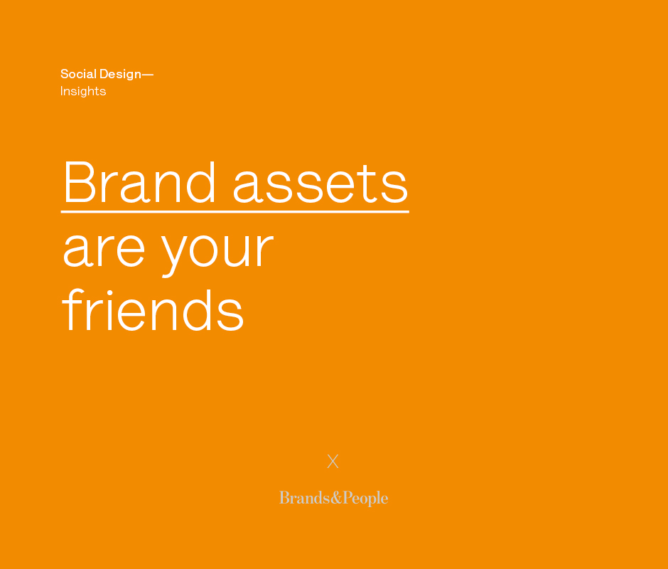 Brand assets are your friends