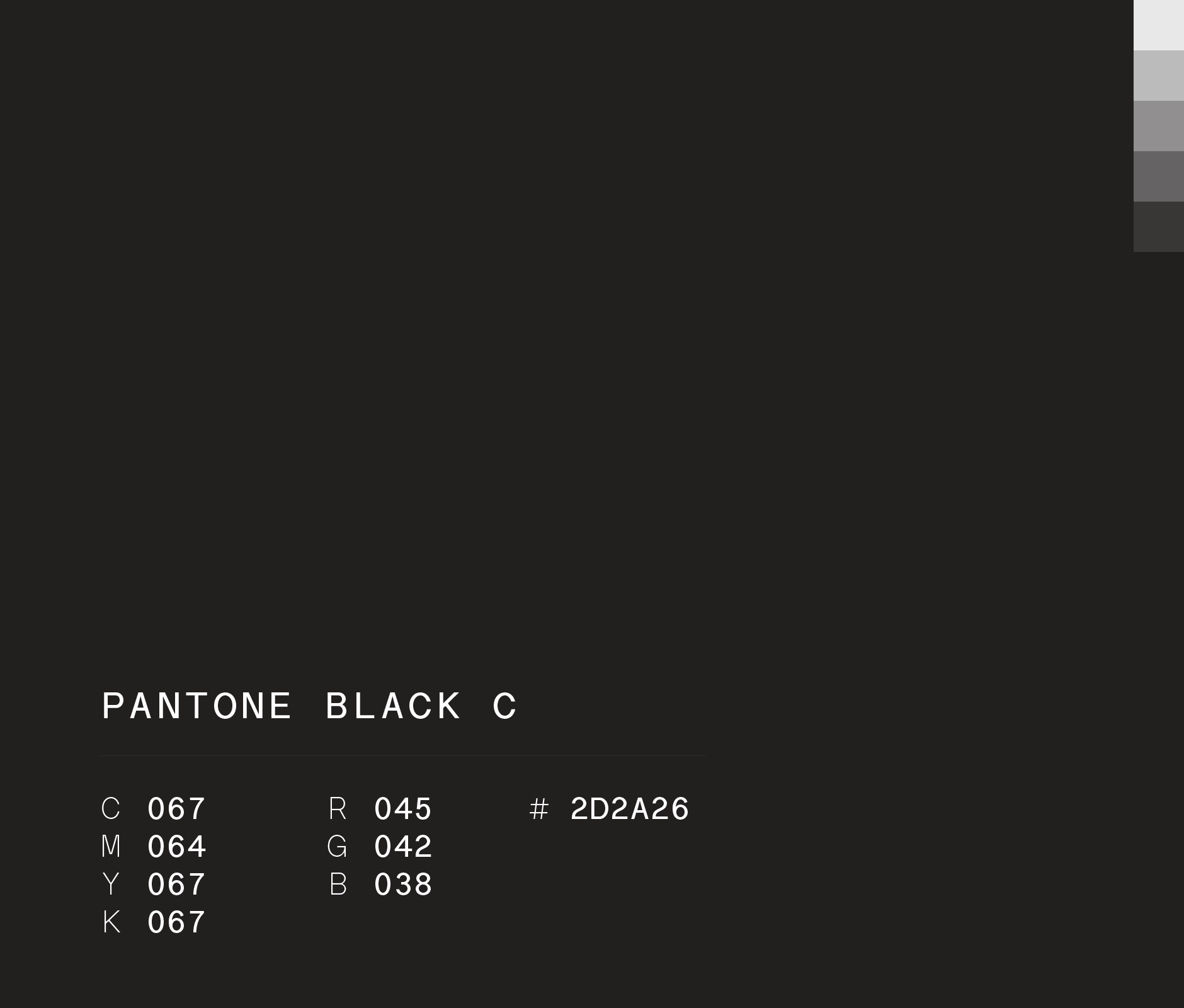 Pantone black c #2D2A26 used Hey digital banking visual identity