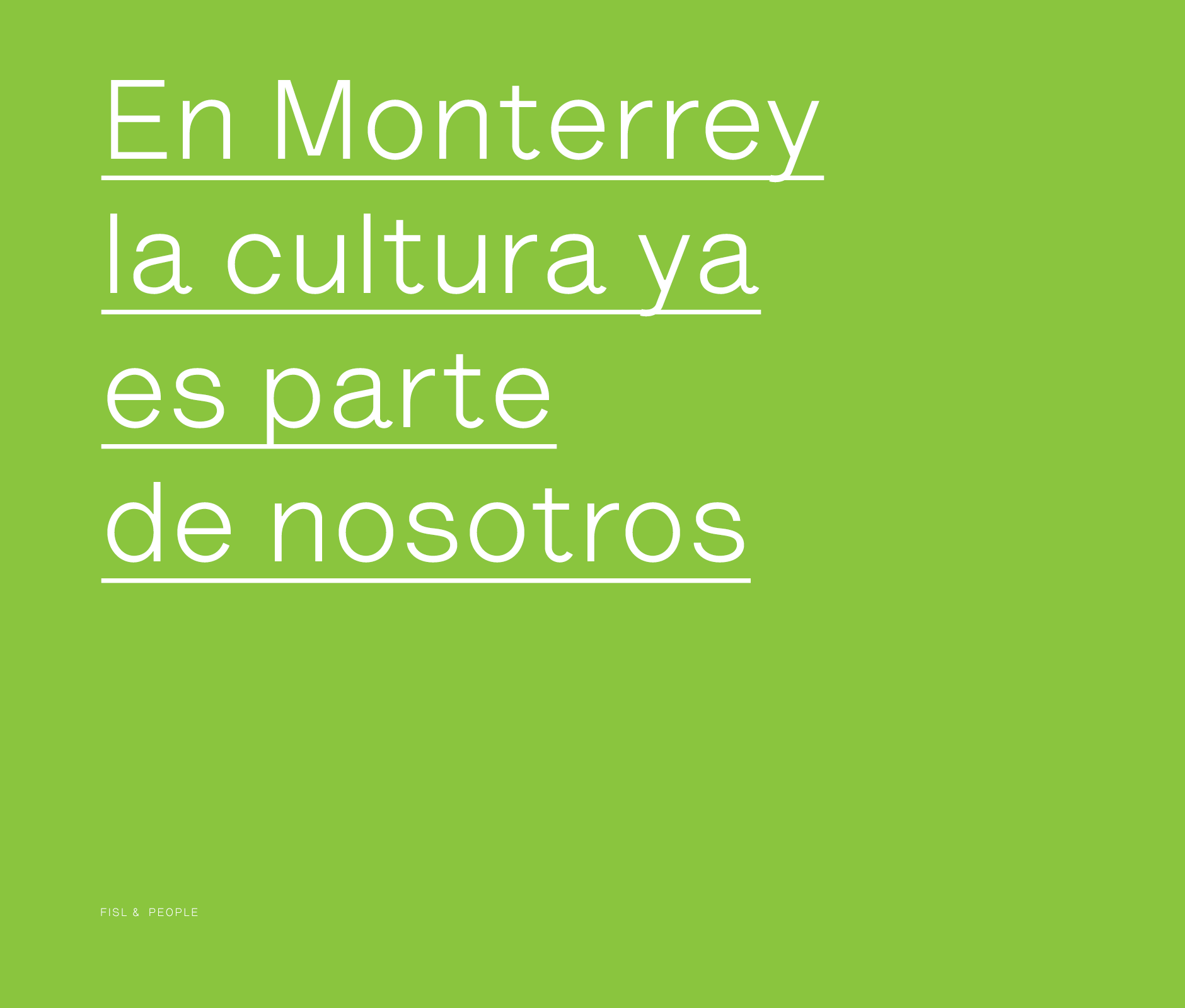 En Monterrey la cultura es parte de nosotros