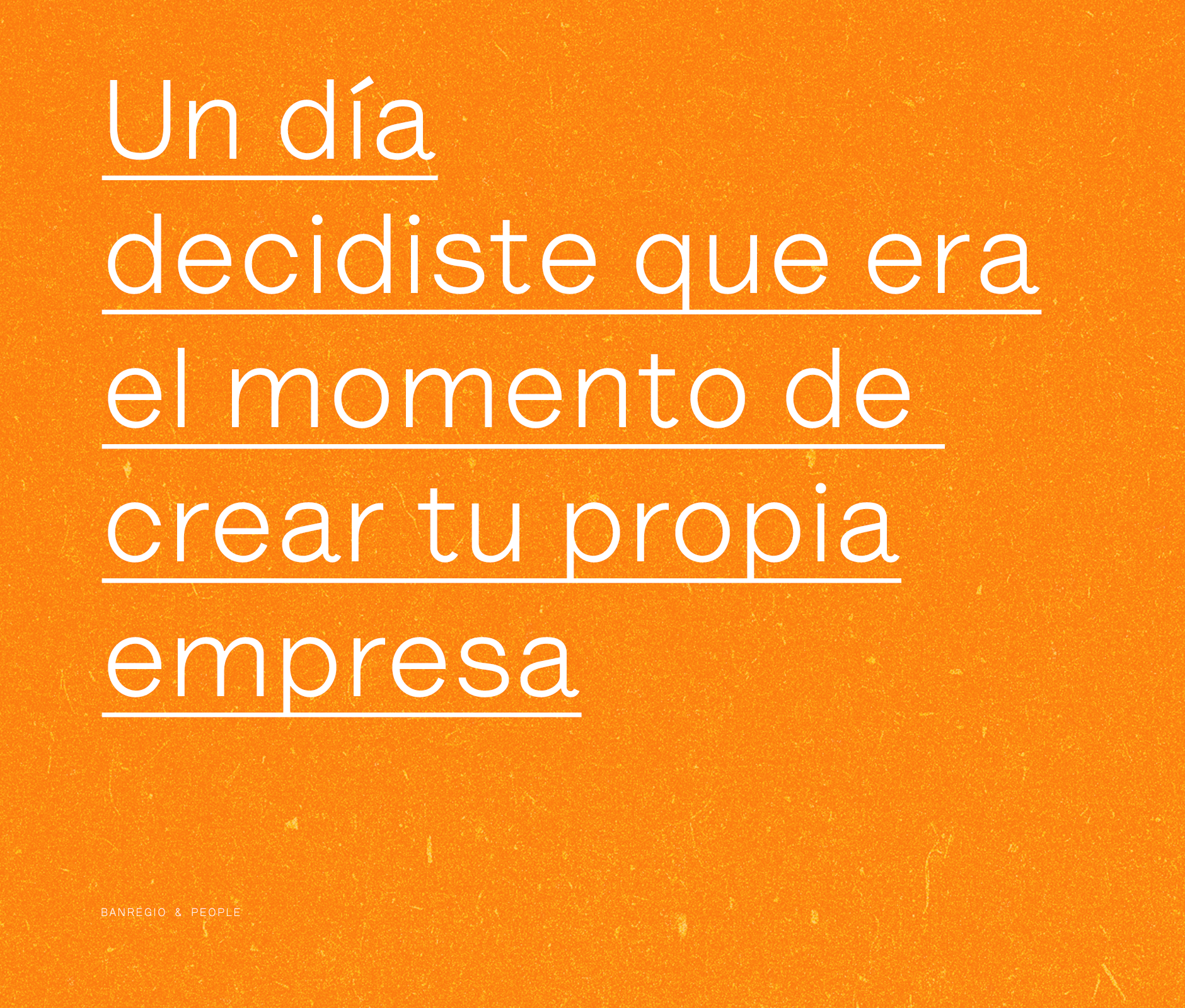  Banregio bank advertisement reminding entrepreneurs why they do what they do