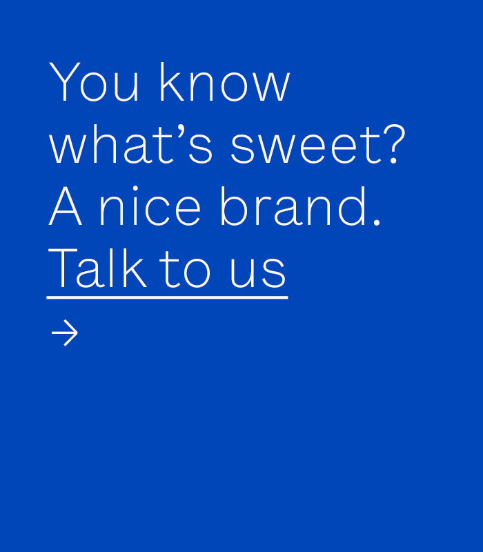 You know what is sweet a nice brand